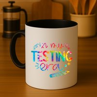 In My Testing Era Tie Dye Test Day For Student Teacher Mug