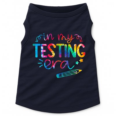In My Testing Era Tie Dye Test Day For Student Teacher Doggie Tank