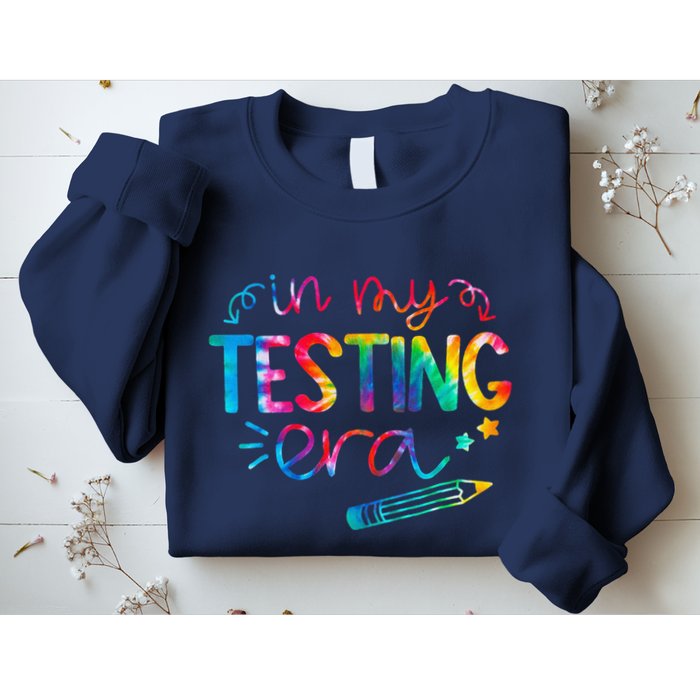 In My Testing Era Tie Dye Test Day For Student Teacher Sweatshirt