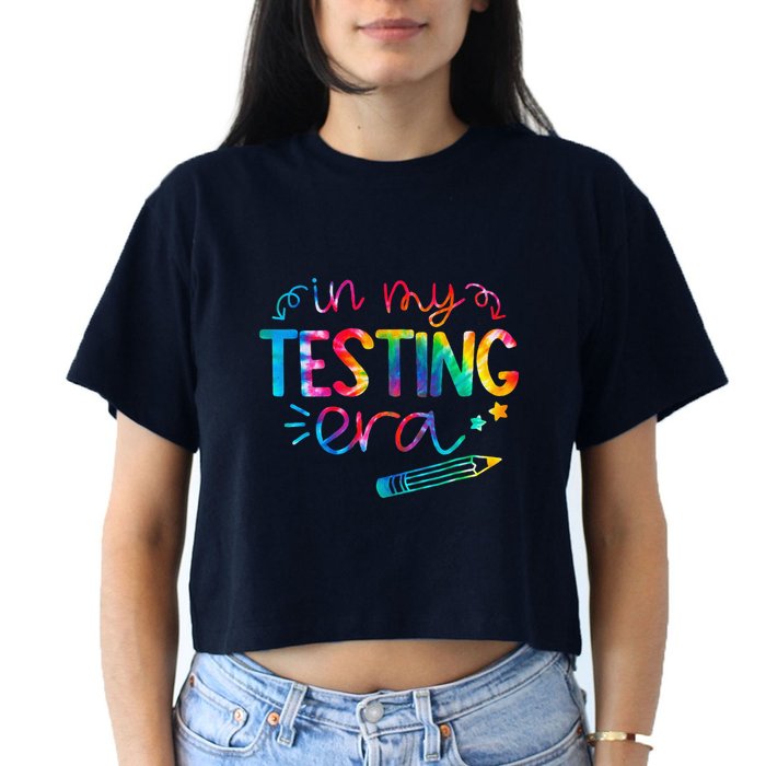 In My Testing Era Tie Dye Test Day For Student Teacher Crop Top