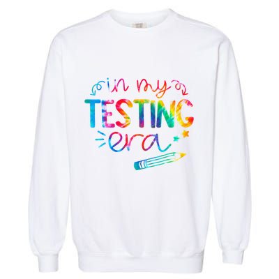 In My Testing Era Tie Dye Test Day For Student Teacher Garment-Dyed Sweatshirt