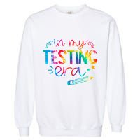 In My Testing Era Tie Dye Test Day For Student Teacher Garment-Dyed Sweatshirt