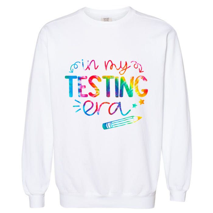 In My Testing Era Tie Dye Test Day For Student Teacher Garment-Dyed Sweatshirt