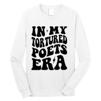 In My Tortured Era Funny In My Poets Era Long Sleeve Shirt