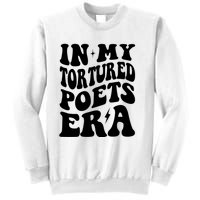 In My Tortured Era Funny In My Poets Era Sweatshirt