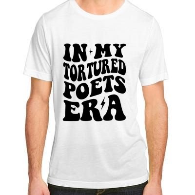 In My Tortured Era Funny In My Poets Era Adult ChromaSoft Performance T-Shirt