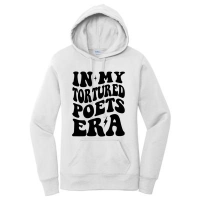 In My Tortured Era Funny In My Poets Era Women's Pullover Hoodie