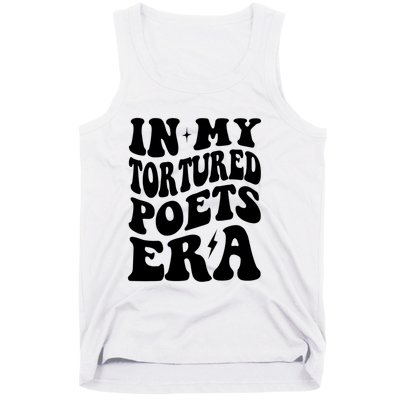 In My Tortured Era Funny In My Poets Era Tank Top