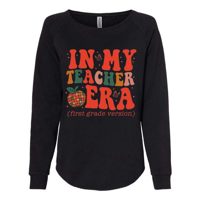 In My Teacher Teaching Era Retro Groovy 1st Grade Womens California Wash Sweatshirt