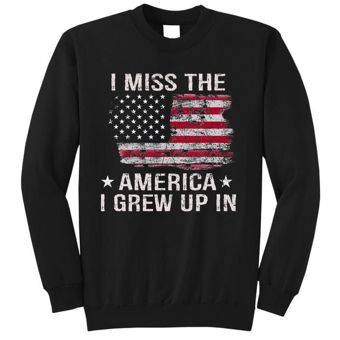 I Miss The America I Grew Up In Vintage American Usa Flag Tall Sweatshirt