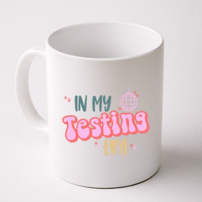 In My Testing Era, Funny Testing Teacher, Teaching Student Coffee Mug