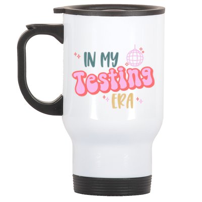 In My Testing Era, Funny Testing Teacher, Teaching Student Stainless Steel Travel Mug