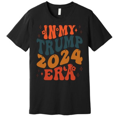 In My Trump 2024 Era Retro Premium T-Shirt