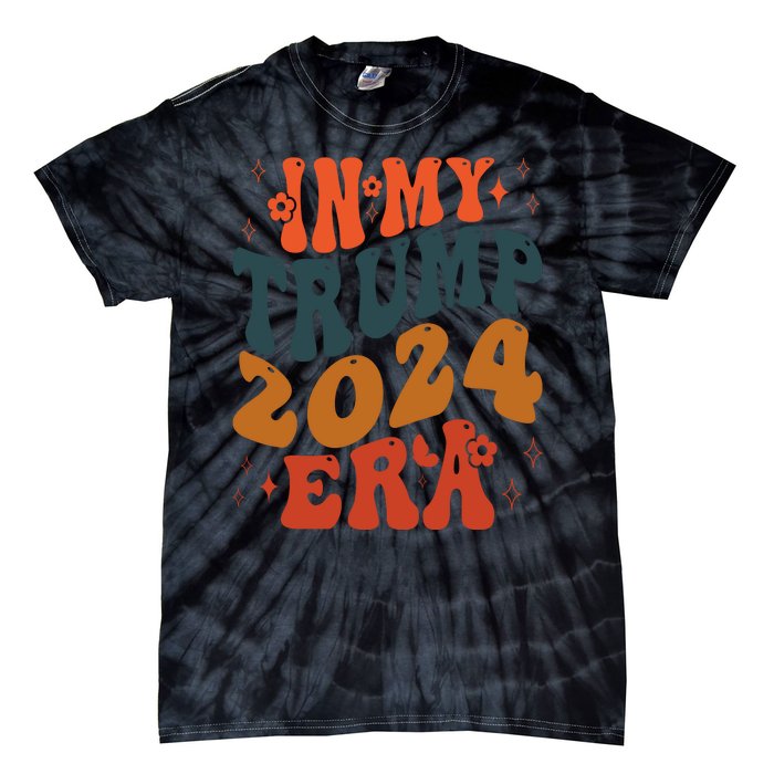 In My Trump 2024 Era Retro Tie-Dye T-Shirt