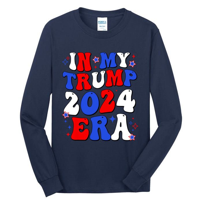 In My Trump 2024 Era Tall Long Sleeve T-Shirt