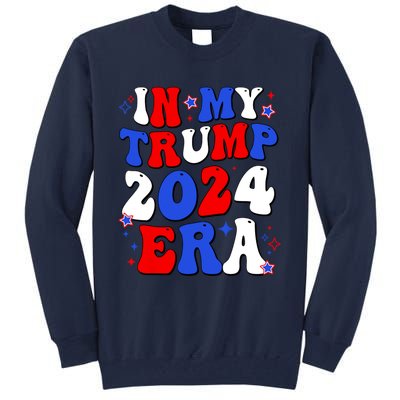 In My Trump 2024 Era Tall Sweatshirt