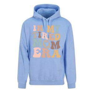 In My Tired Mom Era For Mamas Gift Unisex Surf Hoodie