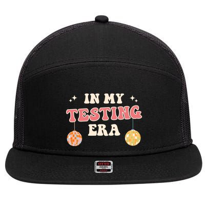 In My Testing Era, Funny Testing Teacher, Teaching Student 7 Panel Mesh Trucker Snapback Hat