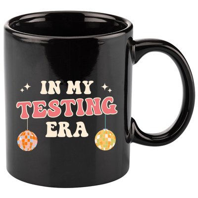 In My Testing Era, Funny Testing Teacher, Teaching Student 11oz C Handle Ceramic Mug