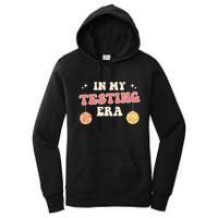 In My Testing Era, Funny Testing Teacher, Teaching Student Women's Pullover Hoodie