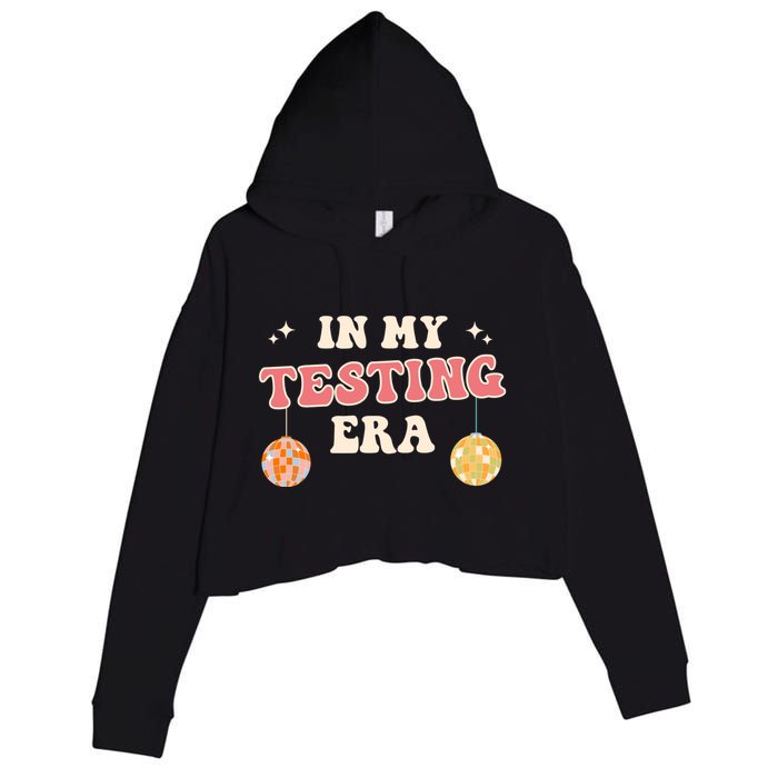 In My Testing Era, Funny Testing Teacher, Teaching Student Crop Fleece Hoodie
