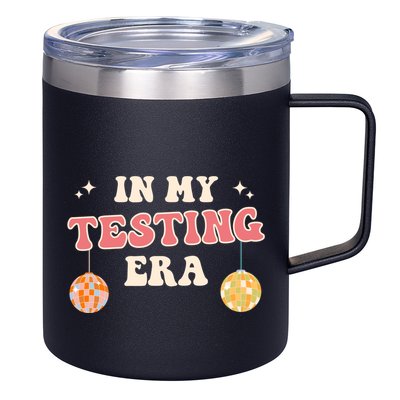 In My Testing Era, Funny Testing Teacher, Teaching Student 12oz Stainless Steel Coffee Mug