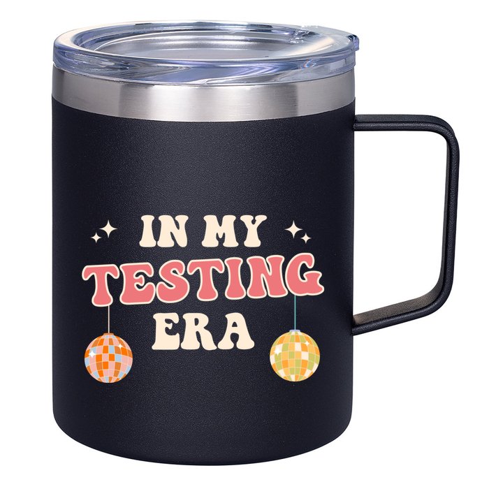 In My Testing Era, Funny Testing Teacher, Teaching Student 12oz Stainless Steel Coffee Mug