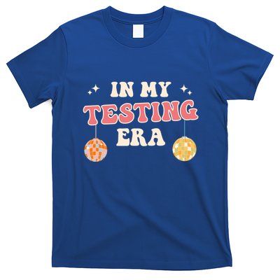 In My Testing Era, Funny Testing Teacher, Teaching Student T-Shirt