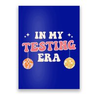In My Testing Era, Funny Testing Teacher, Teaching Student Poster
