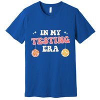 In My Testing Era, Funny Testing Teacher, Teaching Student Premium T-Shirt