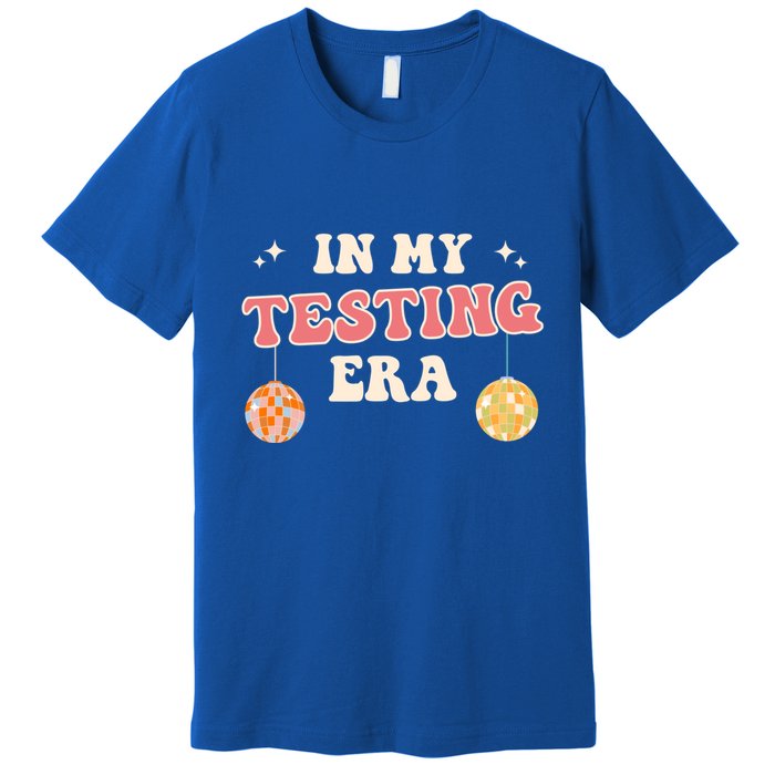 In My Testing Era, Funny Testing Teacher, Teaching Student Premium T-Shirt