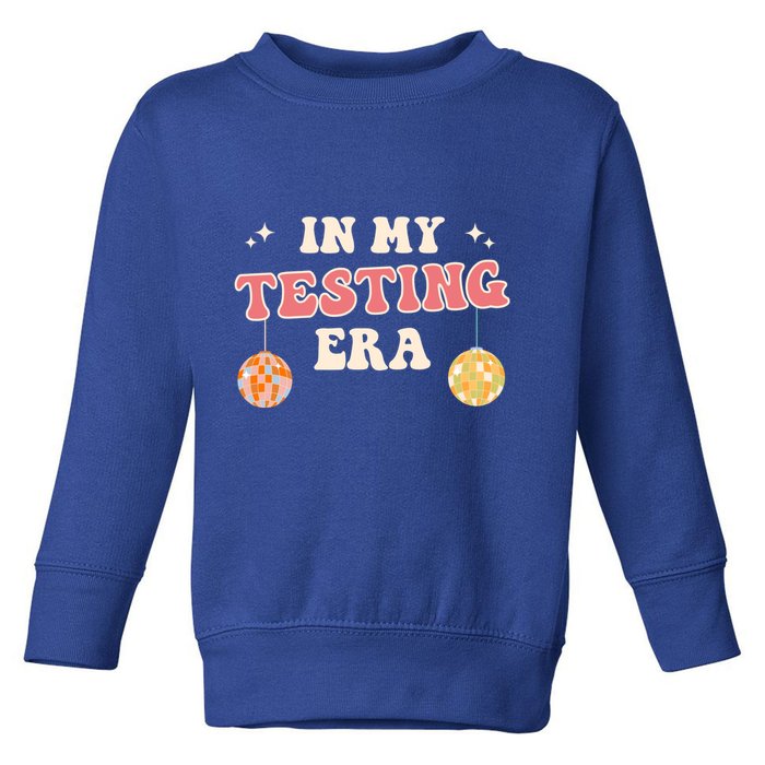 In My Testing Era, Funny Testing Teacher, Teaching Student Toddler Sweatshirt