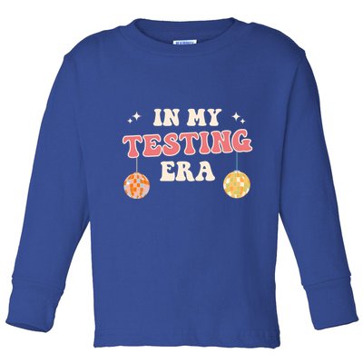 In My Testing Era, Funny Testing Teacher, Teaching Student Toddler Long Sleeve Shirt