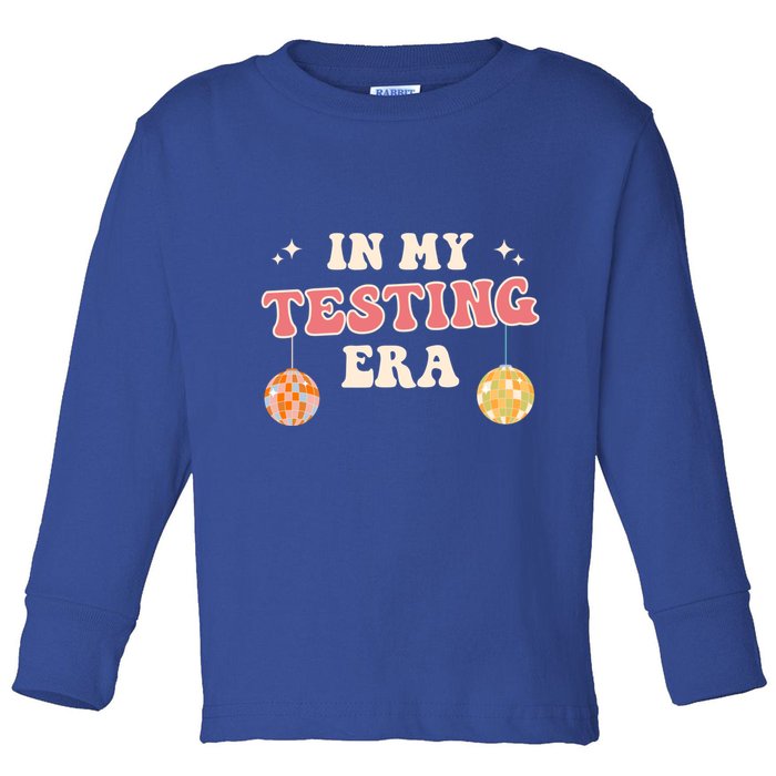 In My Testing Era, Funny Testing Teacher, Teaching Student Toddler Long Sleeve Shirt