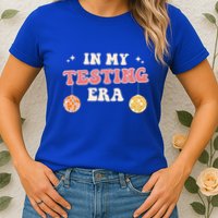 In My Testing Era, Funny Testing Teacher, Teaching Student Womens T-Shirt