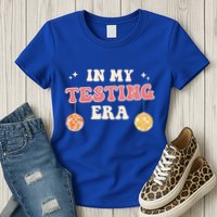 In My Testing Era, Funny Testing Teacher, Teaching Student Womens T-Shirt