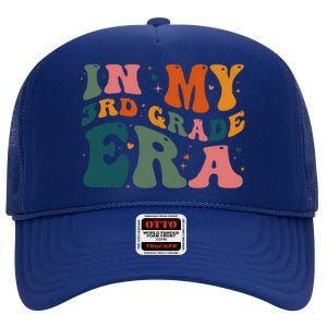 In My Third Grade Era In My 3rd Grade Era Teacher Student High Crown Mesh Back Trucker Hat