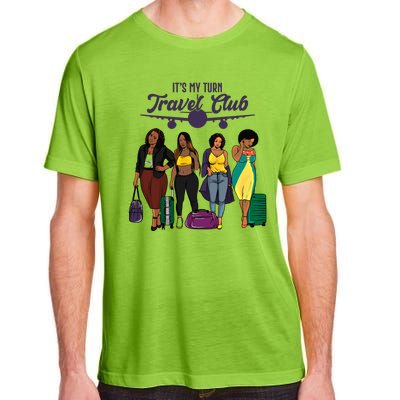 It's My Turn Travel Club Traveling Black African American Women Adult ChromaSoft Performance T-Shirt