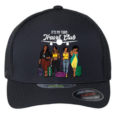 It's My Turn Travel Club Traveling Black African American Women Flexfit Unipanel Trucker Cap
