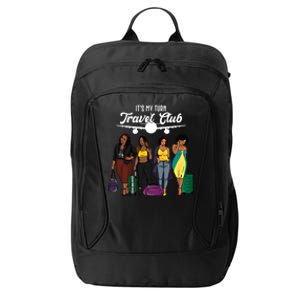 It's My Turn Travel Club Traveling Black African American Women City Backpack