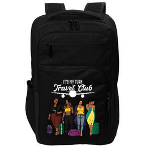 It's My Turn Travel Club Traveling Black African American Women Impact Tech Backpack