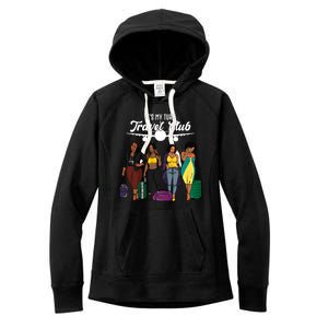 It's My Turn Travel Club Traveling Black African American Women Women's Fleece Hoodie