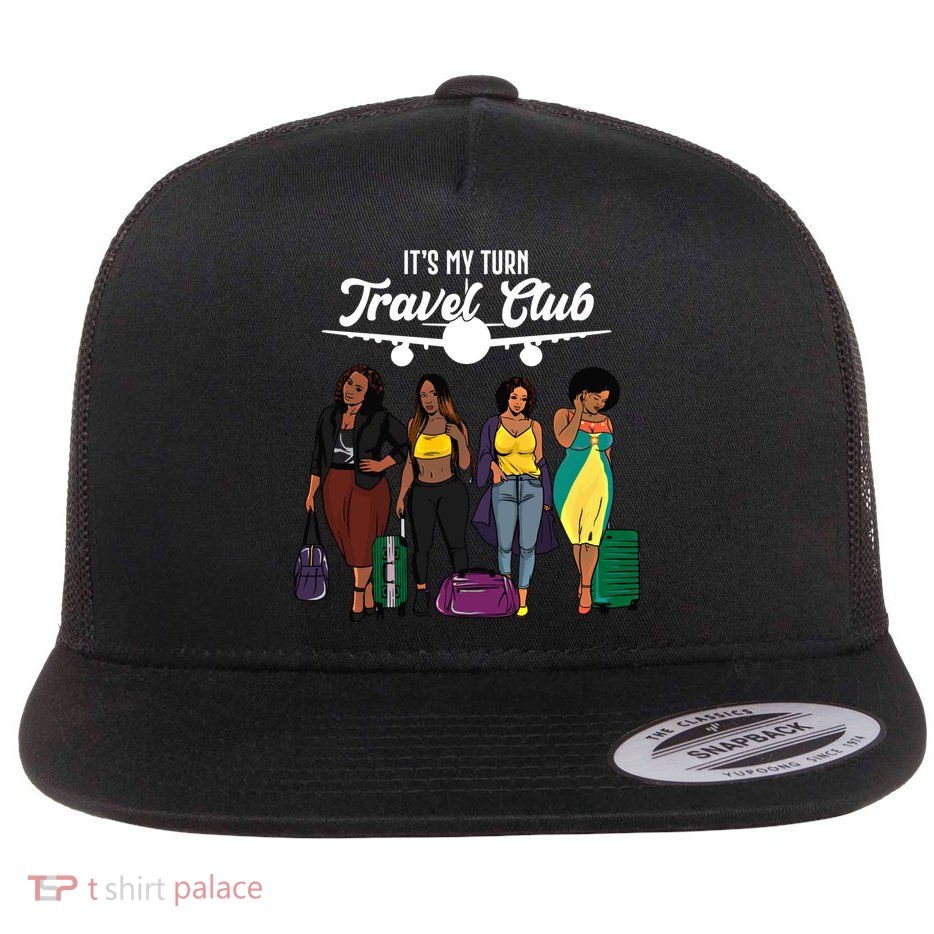 It's My Turn Travel Club Traveling Black African American Women Flat Bill Trucker Hat