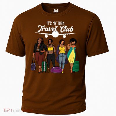 It's My Turn Travel Club Traveling Black African American Women Cooling Performance Crew T-Shirt