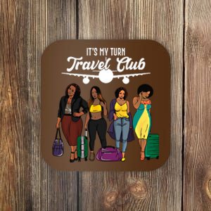 It's My Turn Travel Club Traveling Black African American Women Coaster