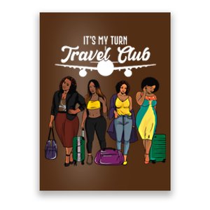 It's My Turn Travel Club Traveling Black African American Women Poster