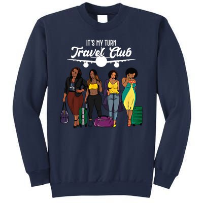 It's My Turn Travel Club Traveling Black African American Women Sweatshirt