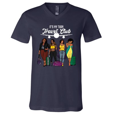 It's My Turn Travel Club Traveling Black African American Women V-Neck T-Shirt