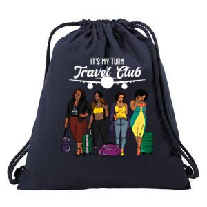 It's My Turn Travel Club Traveling Black African American Women Drawstring Bag