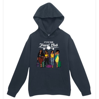 It's My Turn Travel Club Traveling Black African American Women Urban Pullover Hoodie